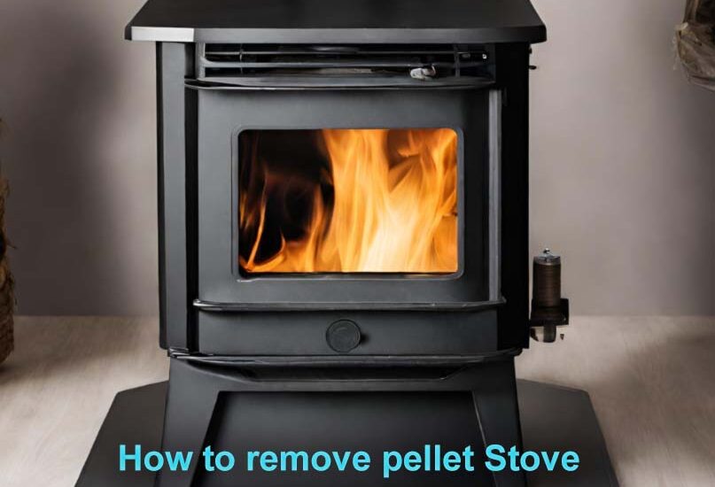 How to remove Pellet Stove:step by step process