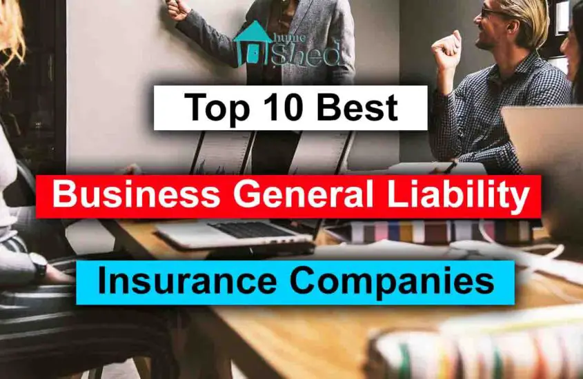 Top 10 Best Business General Liability Insurance Companies