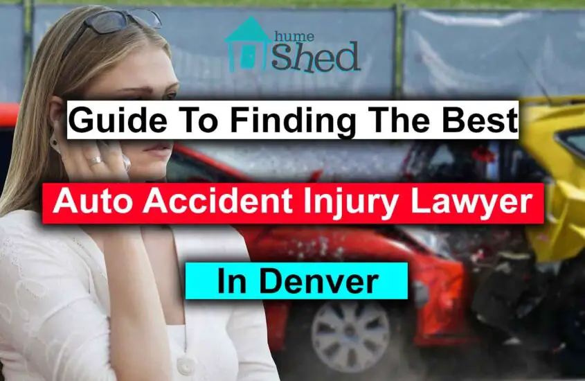Guide to Finding the Best Auto Accident Injury Lawyer in Denver